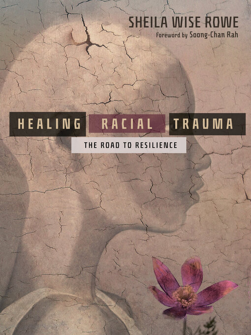 Title details for Healing Racial Trauma by Sheila Wise Rowe - Available